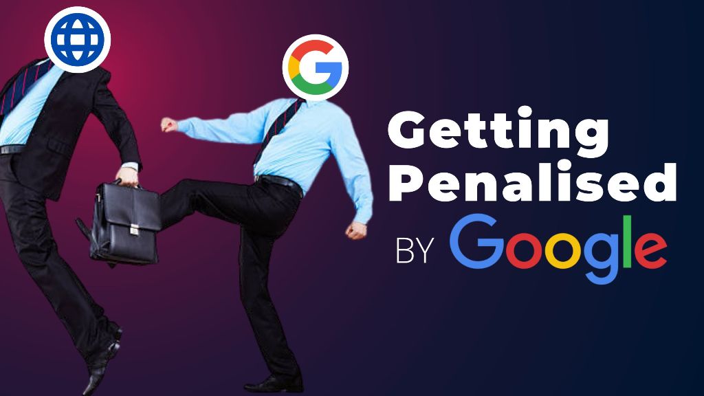 Getting Penalised by google
