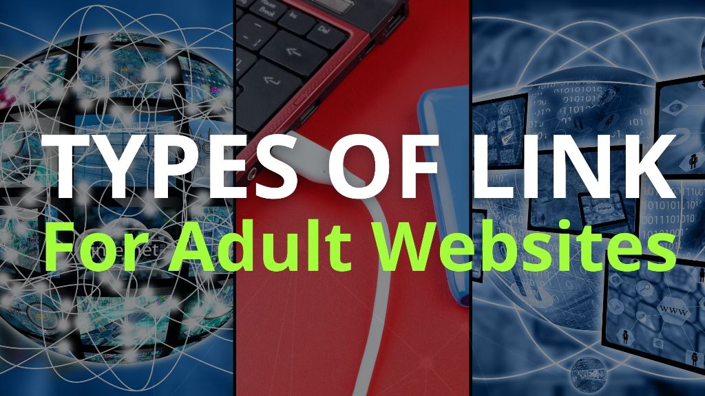 Types of link for adult websites