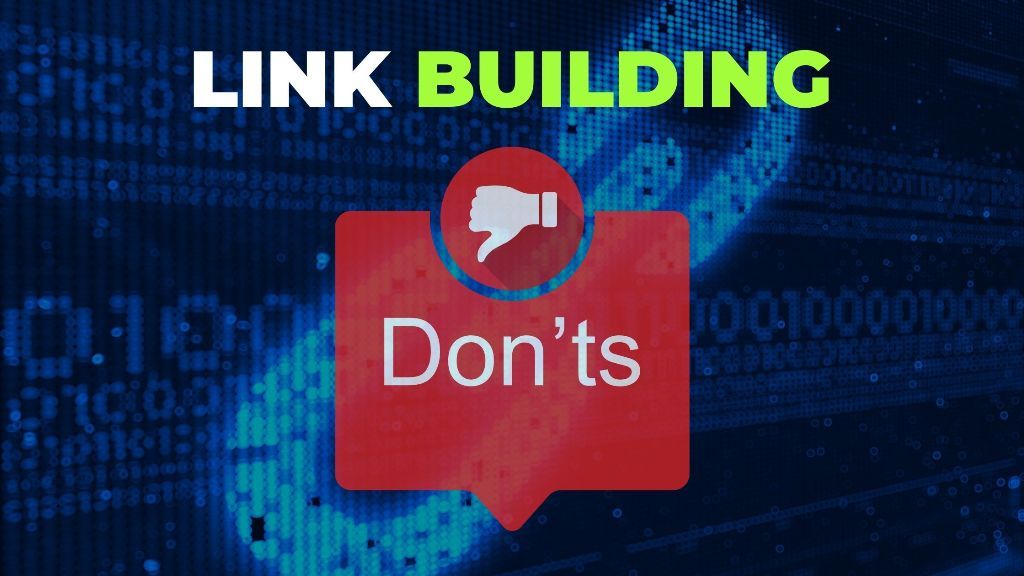 link building donts