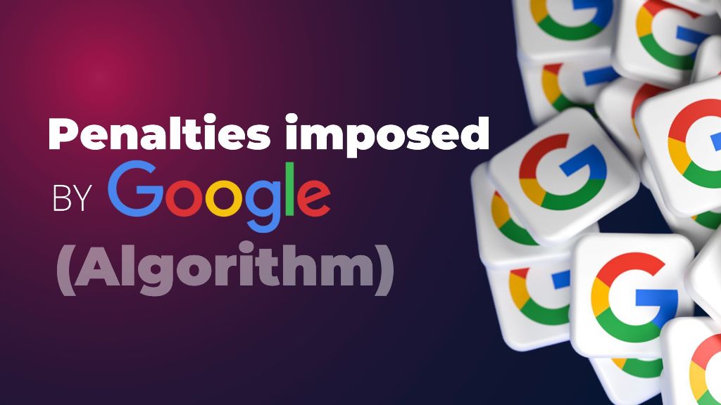 penalties imposed by google algorithm