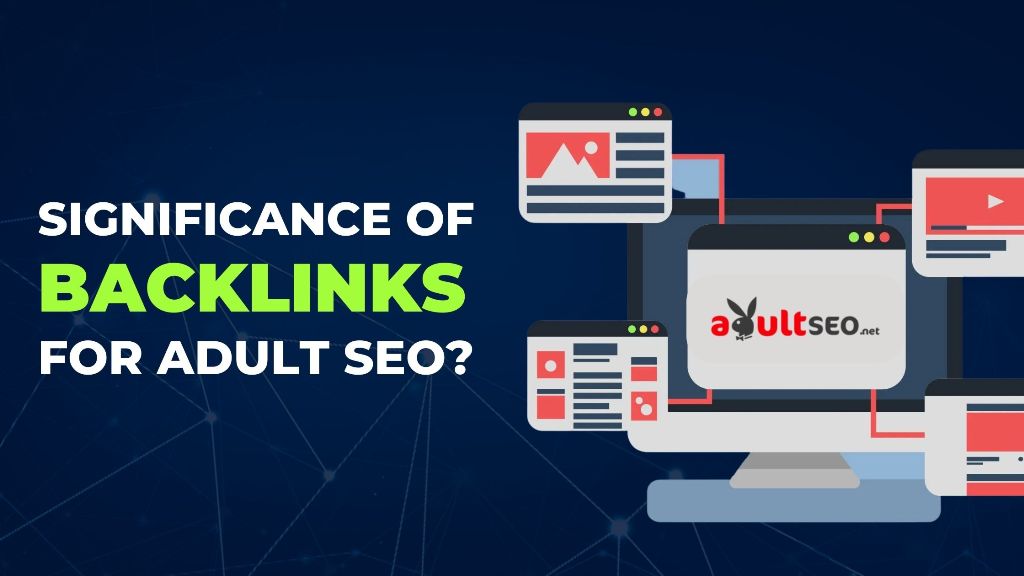 significance of backlinks for adult seo