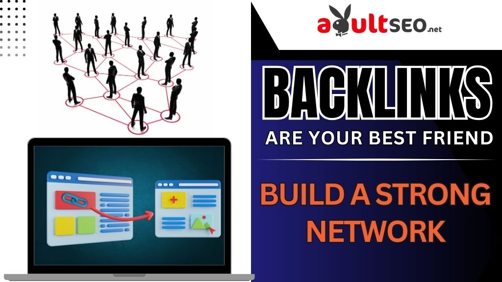 Backlinks Are Your Best Friend Build a Strong Network