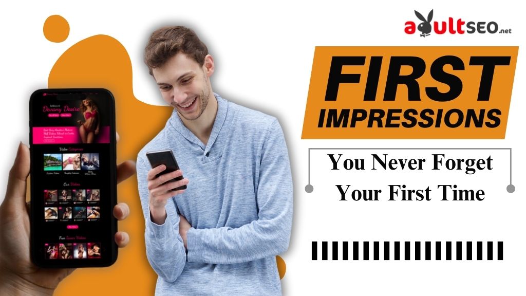 First Impressions_ You Never Forget Your First Time