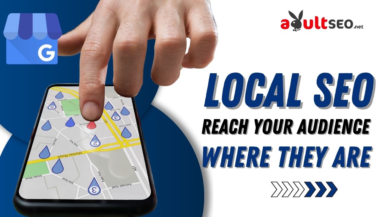 Local SEO_ Reach Your Audience Where They Are