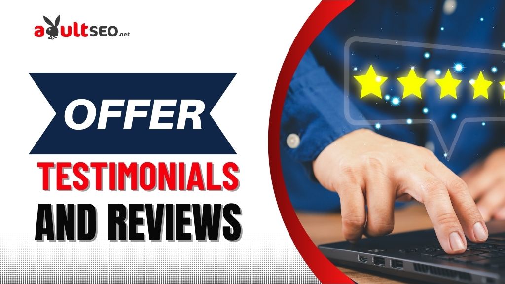 Offer Testimonials and Reviews