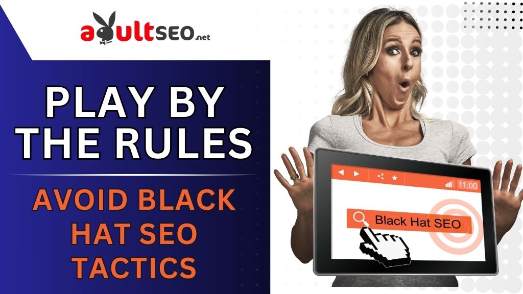 Play by the Rules Avoid Black Hat SEO Tactics