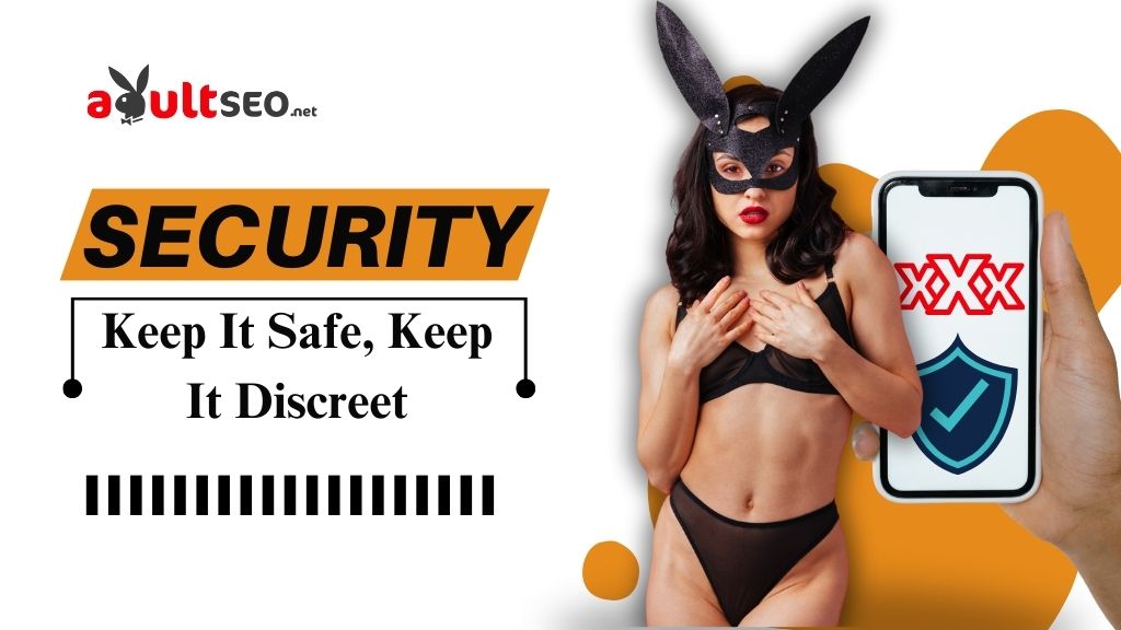 Security_ Keep It Safe, Keep It Discreet