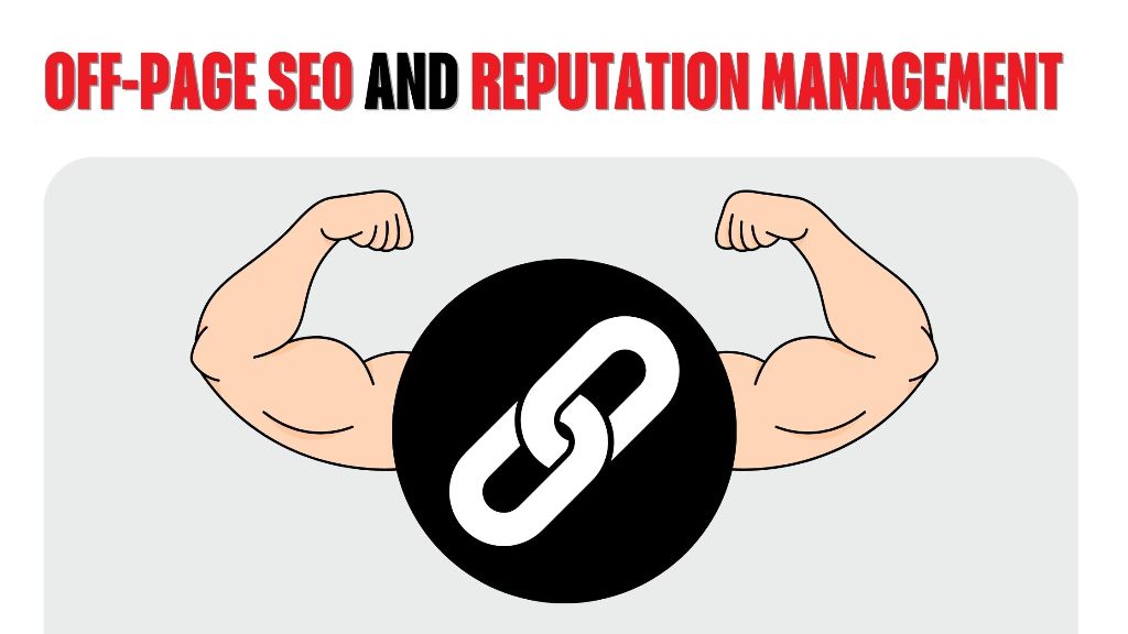 Off-Page SEO and Reputation Management