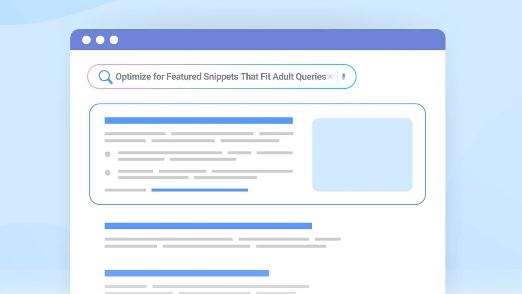 Optimize for Featured Snippets That Fit Adult Queries