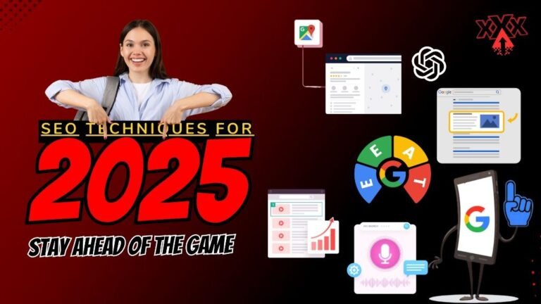 SEO Techniques for 2025: Stay Ahead of the Game